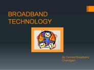 BROADBAND TECHNOLOGY