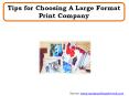 Tips for Choosing A Large Format Print Company PowerPoint PPT Presentation