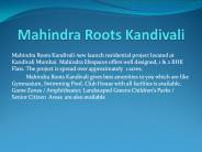 Mahindra Roots 1 & 2 BHK  Kandivali  Project