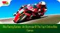 Bike Racing Games - An Overview Of The Top 4 Online Bike Games PowerPoint PPT Presentation