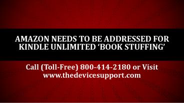 Amazon Needs To Be Addressed For Kindle Unlimited ‘Book Stuffing’