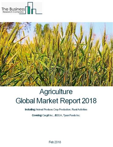 Agriculture Global Market Report 2018