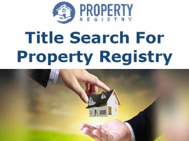 Title Search For Property Registry