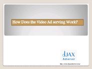 How does the video ad server work?