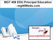 MGT 498 EDU Principal Education / mgt498edu.com