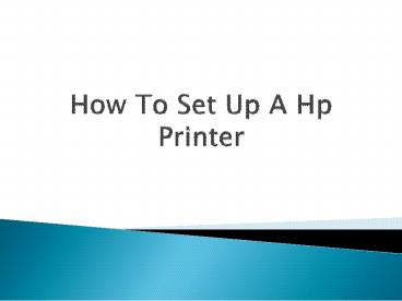 How To Set Up And Install Drviers Of HP Printer