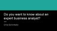 Become a business analyst like Chris Schirnhofer PowerPoint PPT Presentation