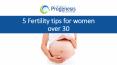 5 Fertility tips for women over 30 PowerPoint PPT Presentation