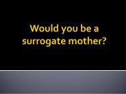 Need To Know About Be A Surrogate Mother | Surrogate360