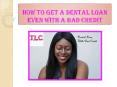 How To Get A Dental Loan Even With A Bad Credit PowerPoint PPT Presentation