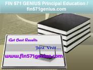 FIN 571 GENIUS Principal Education / fin571genius.com