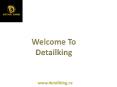 Benefits of Car Detailing and Cleaning | Auto Detailing and Car Cleaning PowerPoint PPT Presentation