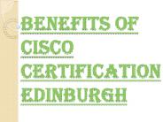 Increase Your Salary By Doing Cisco Certification Edinburgh