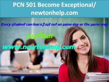 PCN 501 Become Exceptional/ newtonhelp.com