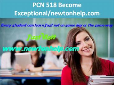 PCN 518 Become Exceptional/newtonhelp.com