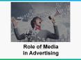 Role of Media in advertising (1) PowerPoint PPT Presentation