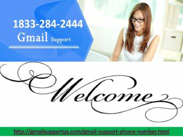 Gmail Support Phone Number 18332842444