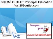 SCI 256 OUTLET Principal Education / sci256outlet.com