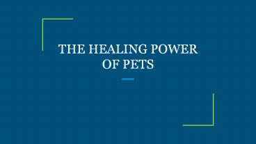 THE HEALING POWER OF PETS