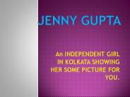 Jenny Gupta Independent High Profile Girl Kolkata