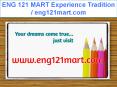 ENG 121 MART Experience Tradition / eng121mart.com PowerPoint PPT Presentation