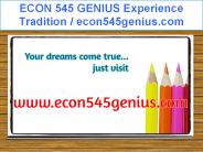 ECON 545 GENIUS Experience Tradition / econ545genius.com