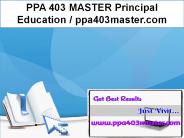PPA 403 MASTER Principal Education / ppa403master.com