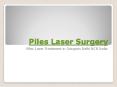 best Piles Laser Surgery |  hemorrhoids treatment PowerPoint PPT Presentation