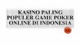 Kasino Paling Populer Game Poker Online di Indonesia PowerPoint PPT Presentation