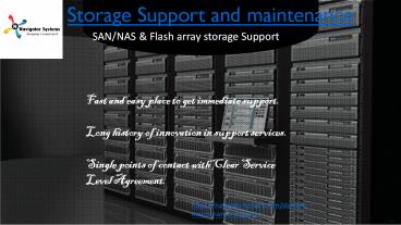 Storage support and maintenance