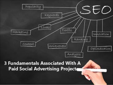 3 Fundamentals Associated With A Paid Social Advertising Project