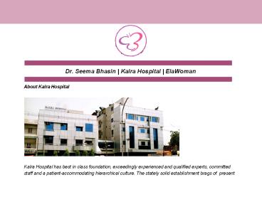 Dr. Seema Bhasin | Kalra Hospital | ElaWoman
