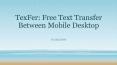 TexFer: Free Text Transfer PowerPoint PPT Presentation