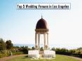 Top 5 Wedding Venues in Los Angeles PowerPoint PPT Presentation