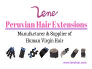 Peruvian Virgin Hair Extensions  - Lene Hair