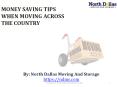 Money Saving Tips When Moving Across the Country PowerPoint PPT Presentation