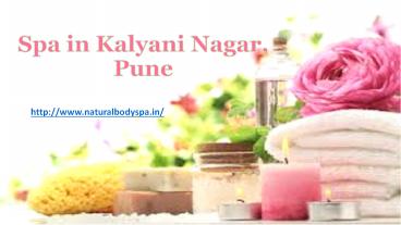 Best spa in kalyani nagar, Pune