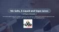 Nic Salts, E-Liquid and Vape Juices PowerPoint PPT Presentation