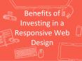 Benefits of Investing in a Responsive Web Design PowerPoint PPT Presentation