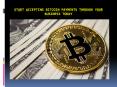 Start Accepting Bitcoin Payments through Your Business Today PowerPoint PPT Presentation