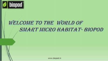Biopod- The Smart Microhabitat