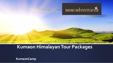 Kumaon Himalayan Tour Packages