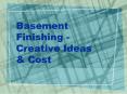 Basement Finishing - Creative Ideas & Cost PowerPoint PPT Presentation