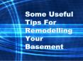 Some Useful Tips For Remodelling Your Basement PowerPoint PPT Presentation