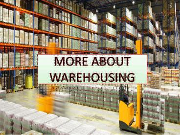 More About Warehousing (1)