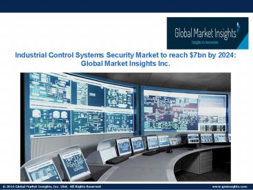 ICS Security Market to grow at 20% CAGR from 2018 to 2024