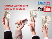 Creative Ways to Earn Money on YouTube