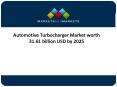 Technological Innovations in Electronics to Drive the Growth of Surface Automotive Turbocharger Market PowerPoint PPT Presentation