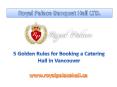 5 Golden Rules for Booking a Catering Hall in Vancouver PowerPoint PPT Presentation