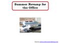 Summer Revamp for the Office PowerPoint PPT Presentation